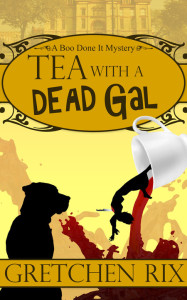 Tea With A Dead Gal